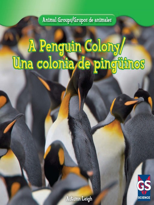 Title details for A Penguin Colony (Una colonia de Pingüinos) by Autumn Leigh - Available